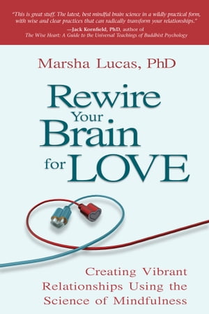 Rewire Your Brain for Love