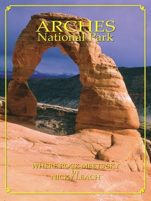 Arches National Park: Where Rock Meets Sky