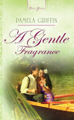 楽天楽天Kobo電子書籍ストアA Gentle Fragrance【電子書籍】[ Pamela Griffin ]