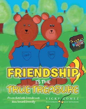 Friendship is the True Treasure