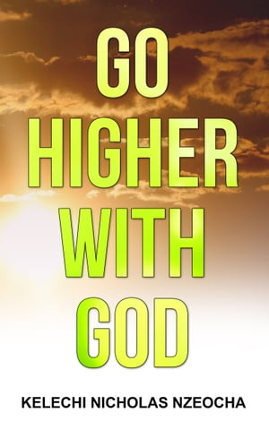 Go Higher With God