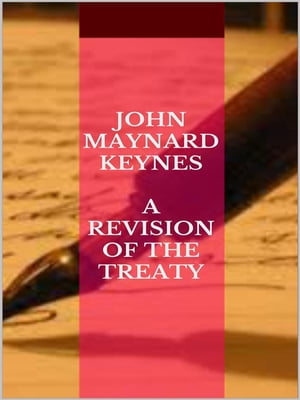ŷKoboŻҽҥȥ㤨A Revision of the TreatyŻҽҡ[ John Maynard Keynes ]פβǤʤ295ߤˤʤޤ