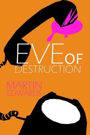 Eve of Destruction【電子書籍】 Martin Edwards