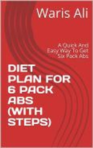 DIET PLAN FOR 6 PACK ABS 5 Easy StepsŻҽҡ[ WARIS ALI ]