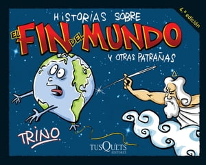 Historias sobre el fin del mundo y otras patrañas