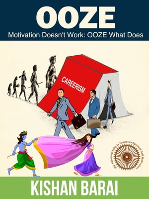 OOZE: Self Motivation from Bhagavad Gita in Modern Times