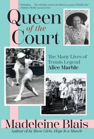 Queen of the Court The Extraordinary Life of Tenni