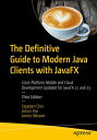 The Definitive Guide to Modern Java Clients with JavaFX Cross-Platform Mobile an...