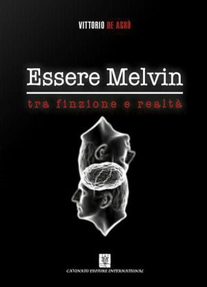 Essere Melvin tra finzione e realtà