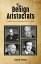 The Benign Aristocrats British Prime Ministers 1951 - 1964Żҽҡ[ David Potter ]