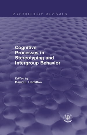 Cognitive Processes in Stereotyping and Intergroup Behavior