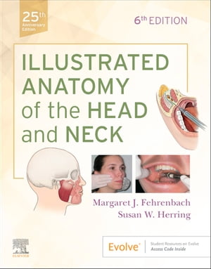 Illustrated Anatomy of the Head and Neck E-Book