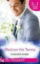 Wed On His Terms: Million-Dollar Marriage Merger (Napa Valley Vows) / Seduction on the CEO 039 s Terms (Napa Valley Vows) / The Billionaire 039 s Baby Arrangement (Napa Valley Vows) (Mills Boon By Request)【電子書籍】 Charlene Sands
