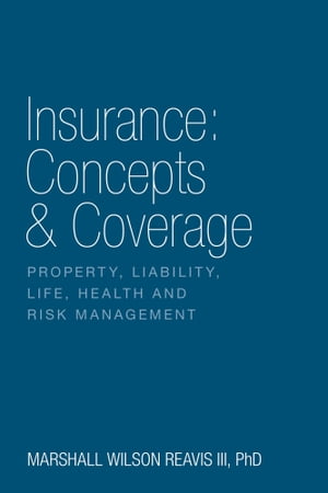 Insurance: Concepts & Coverage