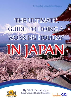 The Ultimate Guide to Doing a Working Holiday in Japan