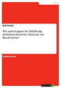 Was spricht gegen die Einf hrung direktdemokratischer Elemente auf Bundesebene 【電子書籍】 Erik Pester