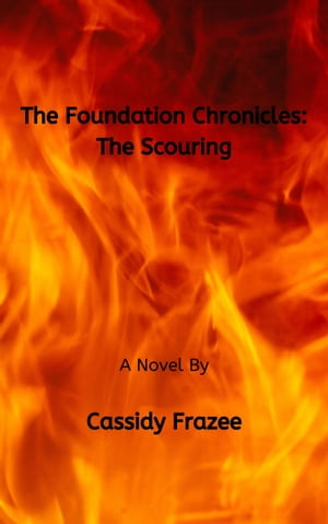 The Foundation Chronicles The Scouring【電子