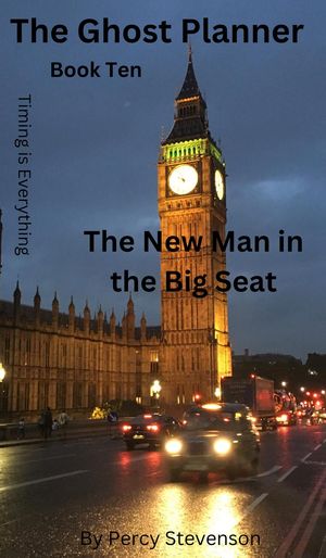 The Ghost Planner ... Book Ten ... The New Man in the Big Seat THE GHOST PLANNER SERIES, #10Żҽҡ[ Percy Stevenson ]