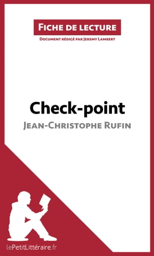 Check-point de Jean-Christophe Rufin (Fiche de lecture)