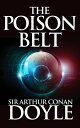 The Poison Belt【電子書籍】[ Sir Arthur Co