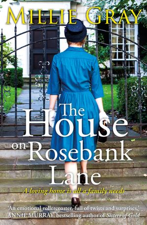 ROSEBANK The House on Rosebank Lane A powerful saga of a mother's love and dete