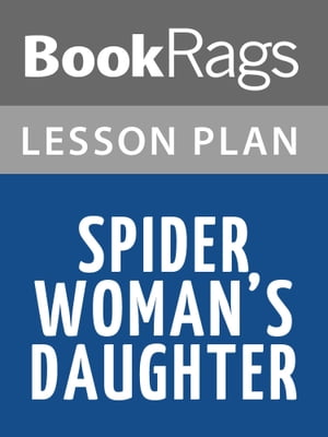 Spider Woman's Daughter Lesson Plans