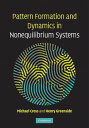 Pattern Formation and Dynamics in Nonequilibrium Systems【電子書籍】 Michael Cross