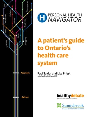 Personal Health Navigator: A Patient's Guide to Ontario's Health Care System