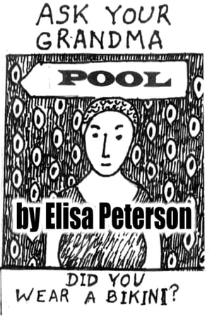 Ask Your Grandma Did You Wear a Bikini?【電子書籍】[ Elisa Peterson ]