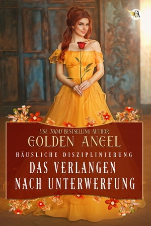 Das Verlangen nach UnterwerfungŻҽҡ[ Golden Angel ]