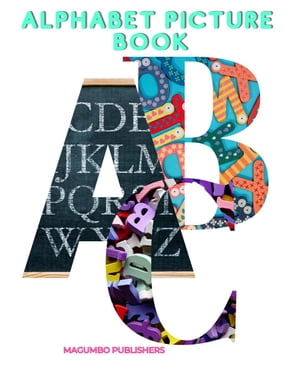 Alphabet Picture Book【電子書籍】[ MaGumbo Publishers ]