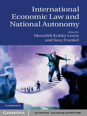 International Economic Law and National Autonomy