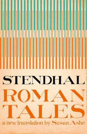 The Roman TalesŻҽҡ[ Stendhal ]