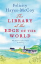 The Library at the Edge of the World (Finfarran 1) 'A charming and heartwarming ...