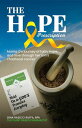 The Hope Prescription: Mama G’s Journey of Faith, Hope, and Love Through Her Son...