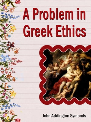 A Problem In Greek Ethics