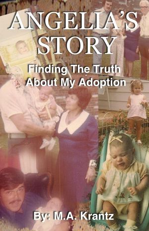 Angelia's Story: Finding The Truth About My Adop