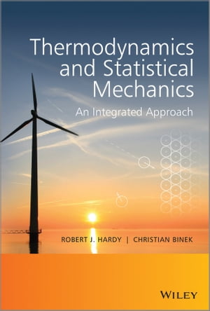 ŷKoboŻҽҥȥ㤨Thermodynamics and Statistical Mechanics An Integrated ApproachŻҽҡ[ Robert J. Hardy ]פβǤʤ9,749ߤˤʤޤ