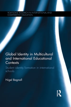 Global Identity in Multicultural and International Educational Contexts