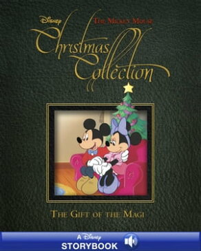 A Mickey Mouse Christmas Collection Story: The Gift of the Magi A Disney Read-Along【電子書籍】[ Disney Books ]