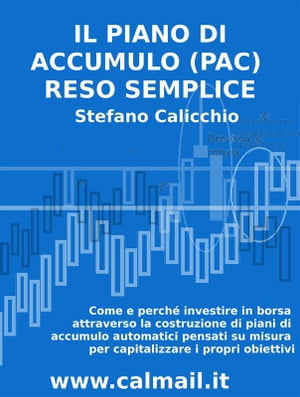 Il Piano di Accumulo (PAC) reso semplice