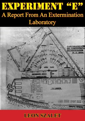 EXPERIMENT “E” ー A Report From An Extermination Laboratory