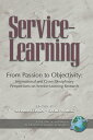 From Passion to Objectivity International and Cross-Disciplinary Perspectives on Service-Learning Research【電子書籍】