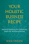 Your Holistic Business Recipe