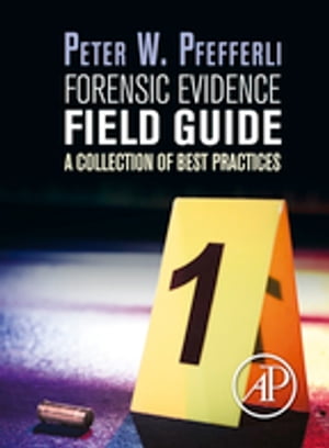 Forensic Evidence Field Guide