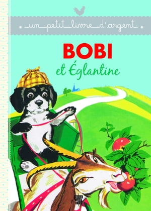 Bobi et Eglantine【電子書籍】[ Pierre Prob