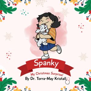 Spanky My Christmas SurpriseŻҽҡ[ Dr. Torra May Kristall ]