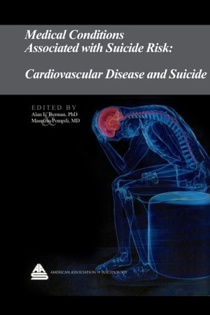 Medical Conditions Associated with Suicide Risk: Cardiovascular Disease and Suicide