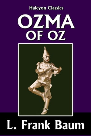 Ozma of Oz by L. Frank Baum [Wizard of Oz #3]Żҽҡ[ L. Frank Baum ]