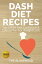 Dash Diet Recipes Top DASH Diet Cookbook & Eating Plan For Weight Loss